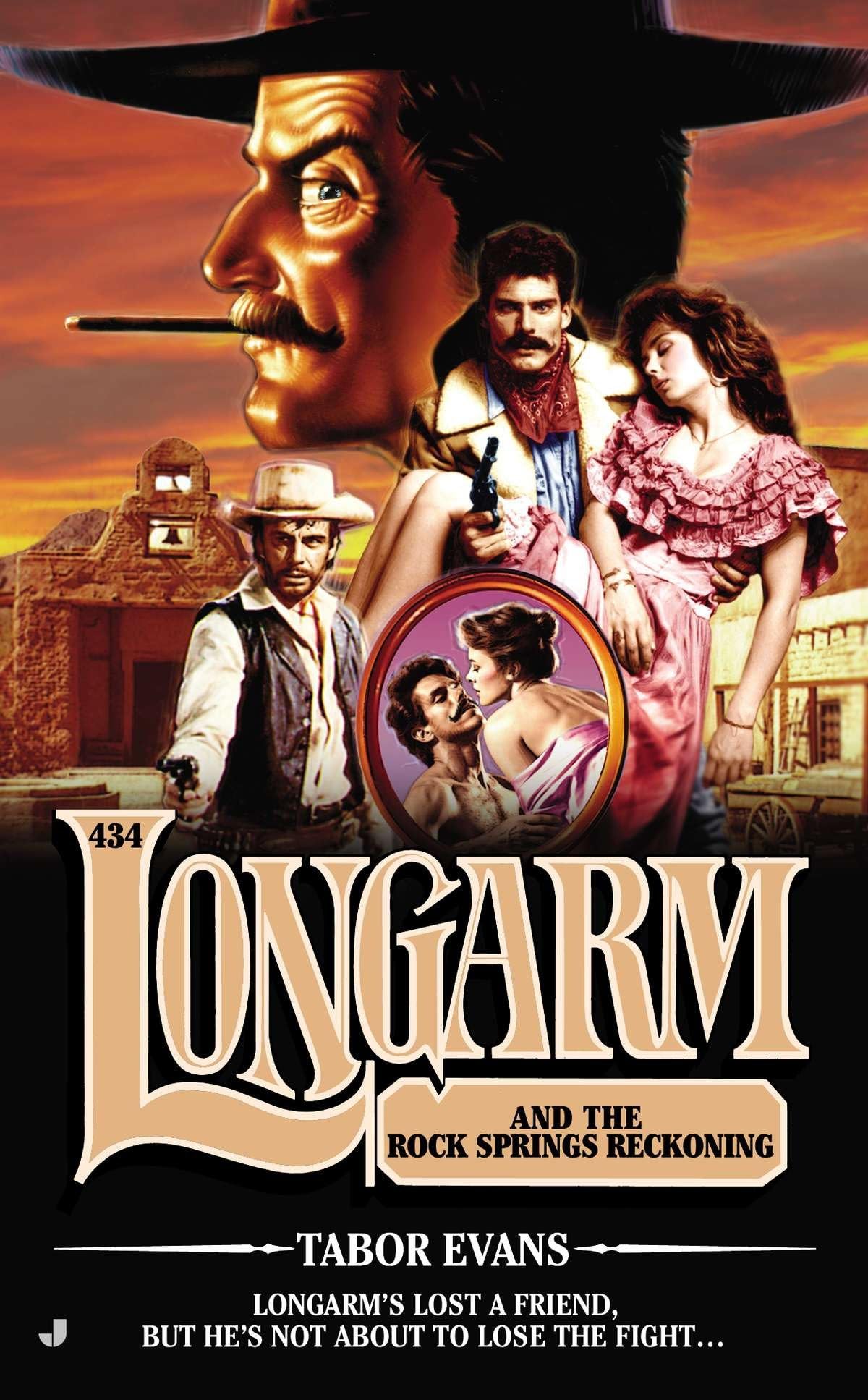 Longarm #434: Longarm and the Rock Springs Reckoning