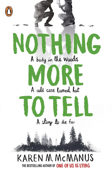 Nothing More to Tell: The new release from bestselling author Karen McManus - Retail Maharaj