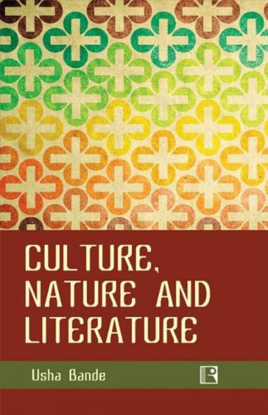 Culture, Nature and Literature - Retail Maharaj