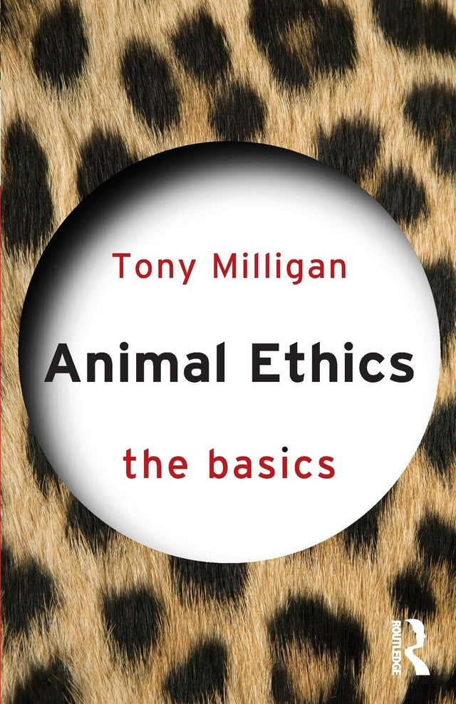 Animal Ethics: The Basics - Retail Maharaj