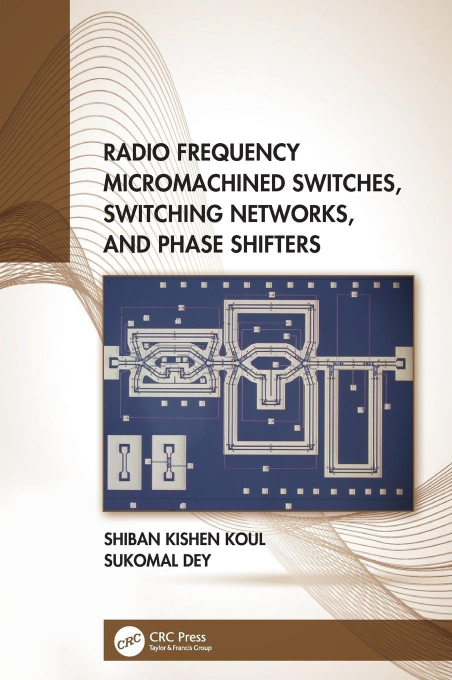 Radio Frequency Micromachined Switches, Switching Networks, and Phase Shifters - Retail Maharaj