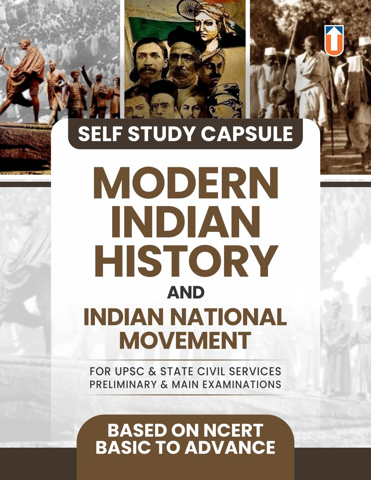 Modern Indian History and Indian National Movement Self Study Guide, UPSC & State Civil Services Exam Preparation, NCERT-Based