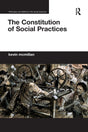 The Constitution of Social Practices - Retail Maharaj