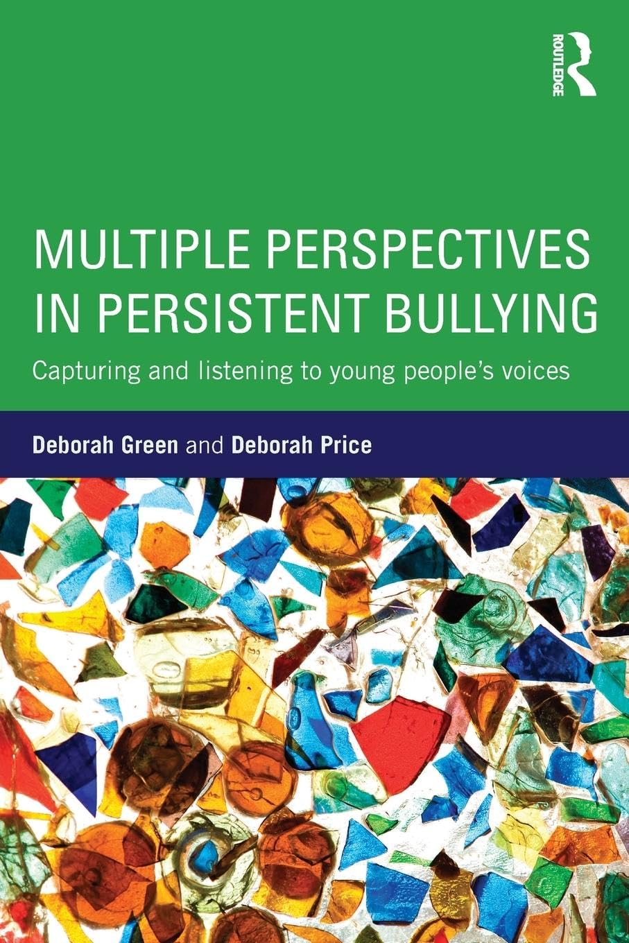 Multiple Perspectives in Persistent Bullying: Capturing and listening to young people’s voices - Retail Maharaj