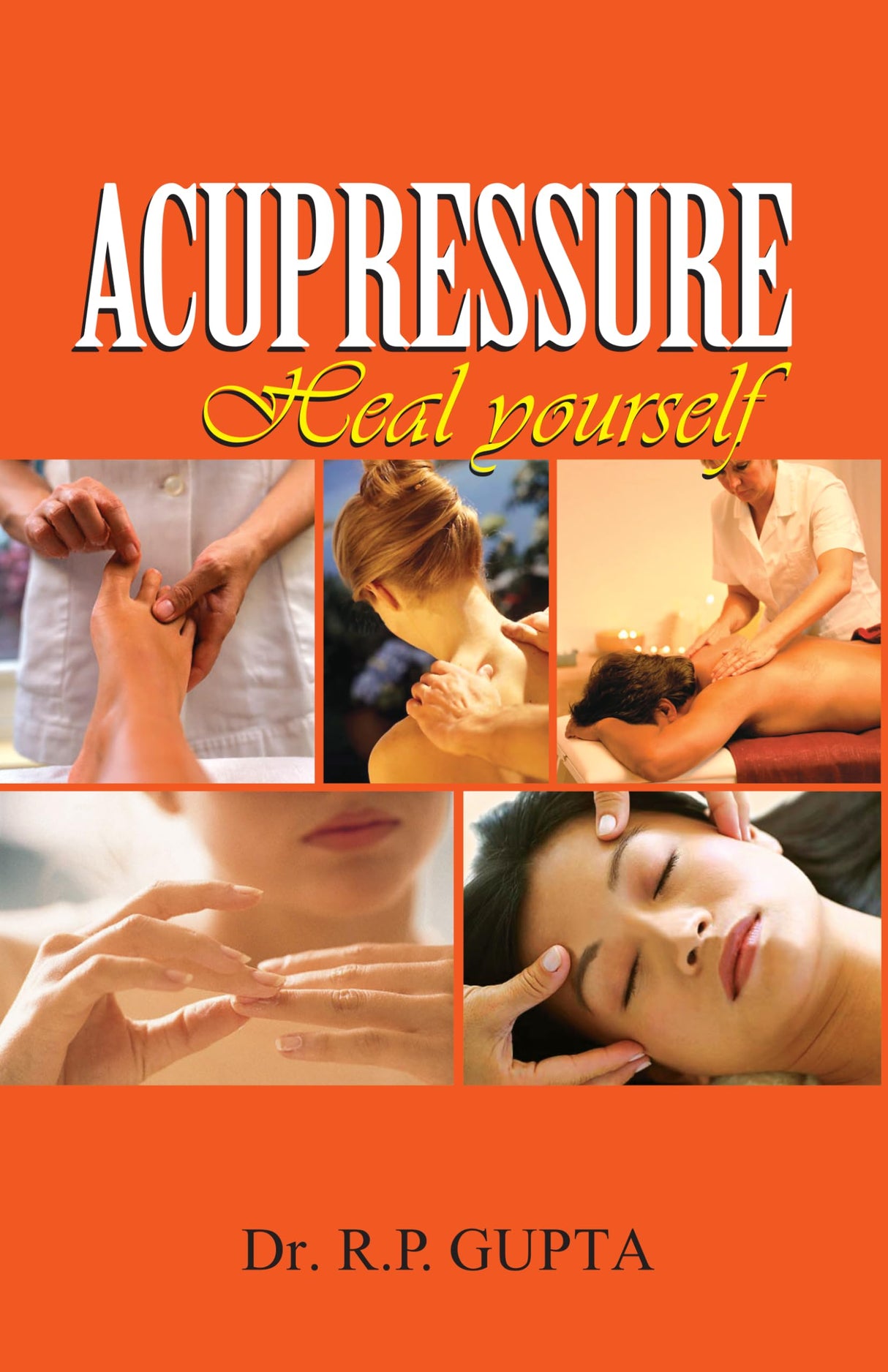Accupressure - Heal Yourself - Retail Maharaj