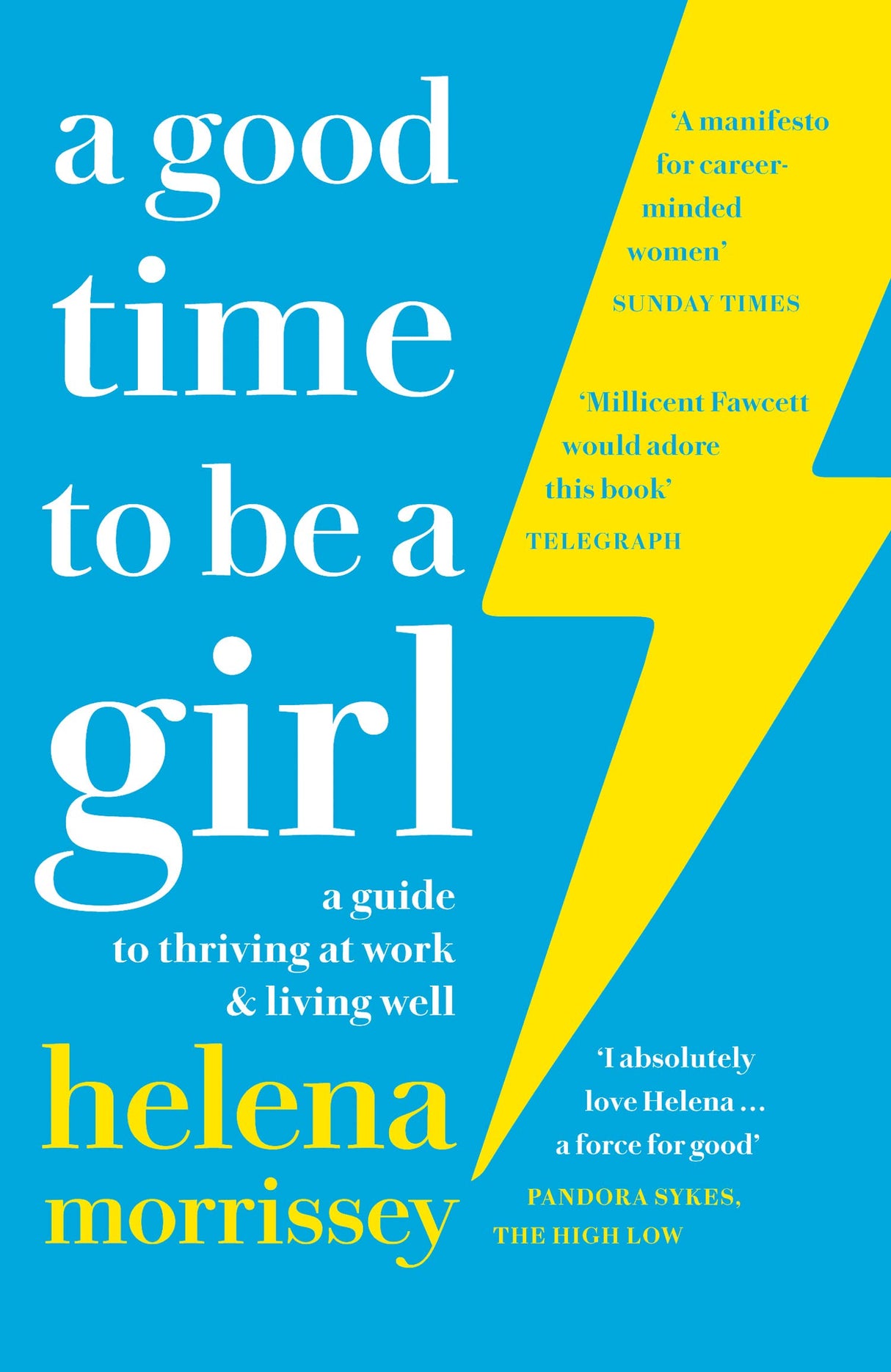 A Good Time to be a Girl: A Guide to Thriving at Work & Living Well - Retail Maharaj