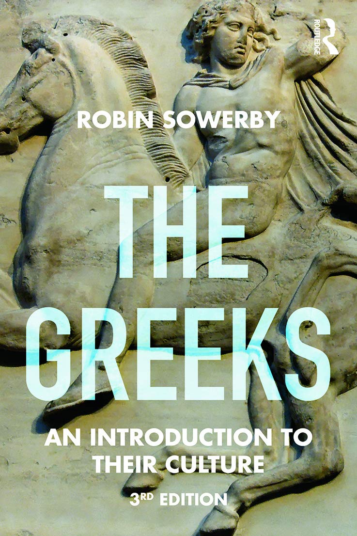The Greeks: An Introduction to Their Culture (Peoples of the Ancient World) - Retail Maharaj