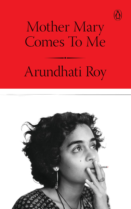 Mother Mary Comes to Me: From the Booker Prize-Winning Author, Arundhati Roy - Retail Maharaj