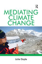 Mediating Climate Change (Environmental Sociology) - Retail Maharaj