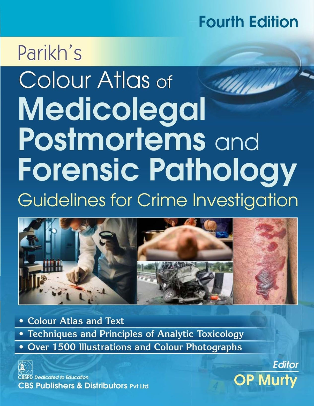 Parikh’s Colour Atlas of Medicolegal Postmortems and Forensic Pathology, 4/e Guidelines for Crime Investigation (HB 2025 )