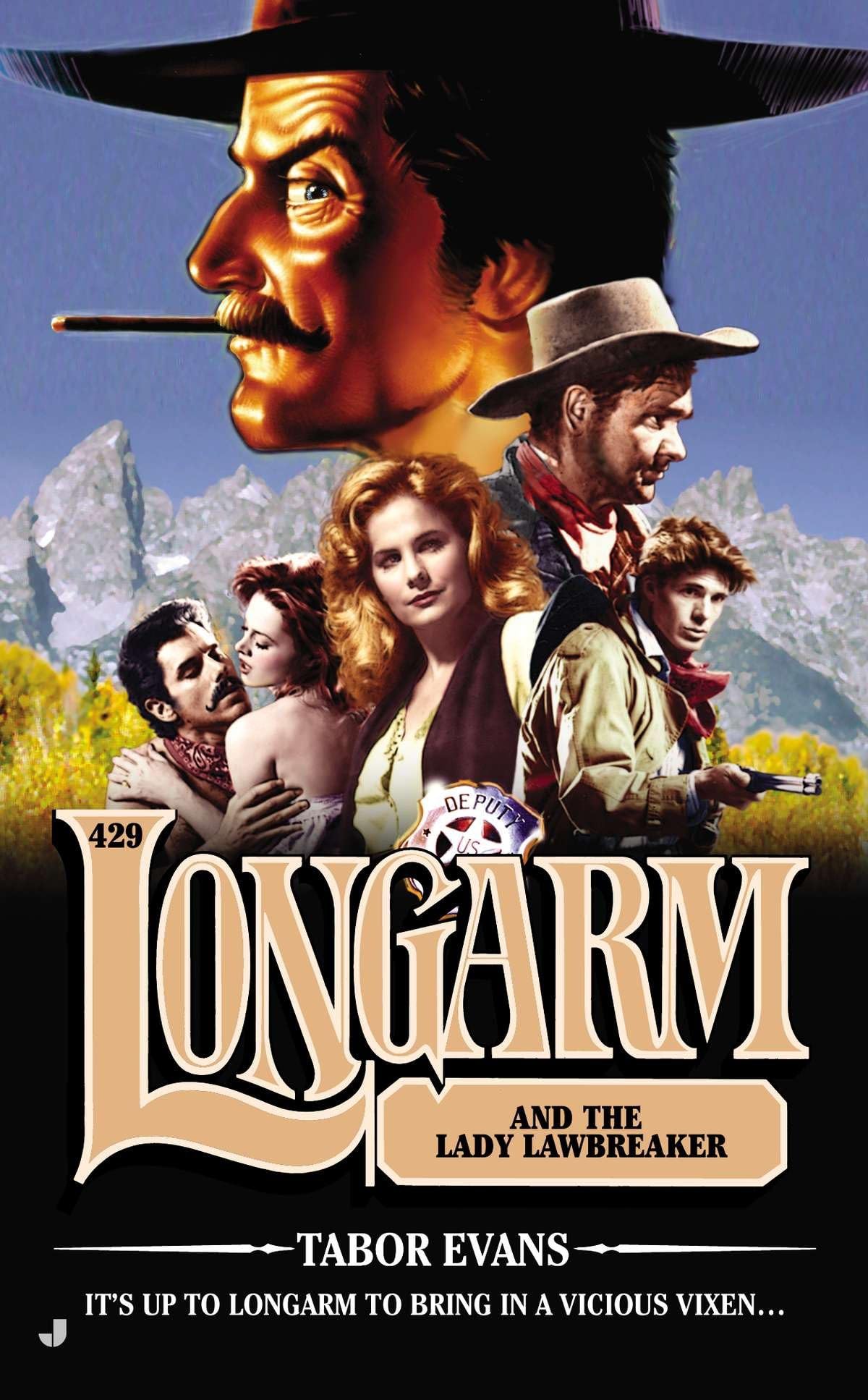 Longarm #429: Longarm and the Lady Lawbreaker