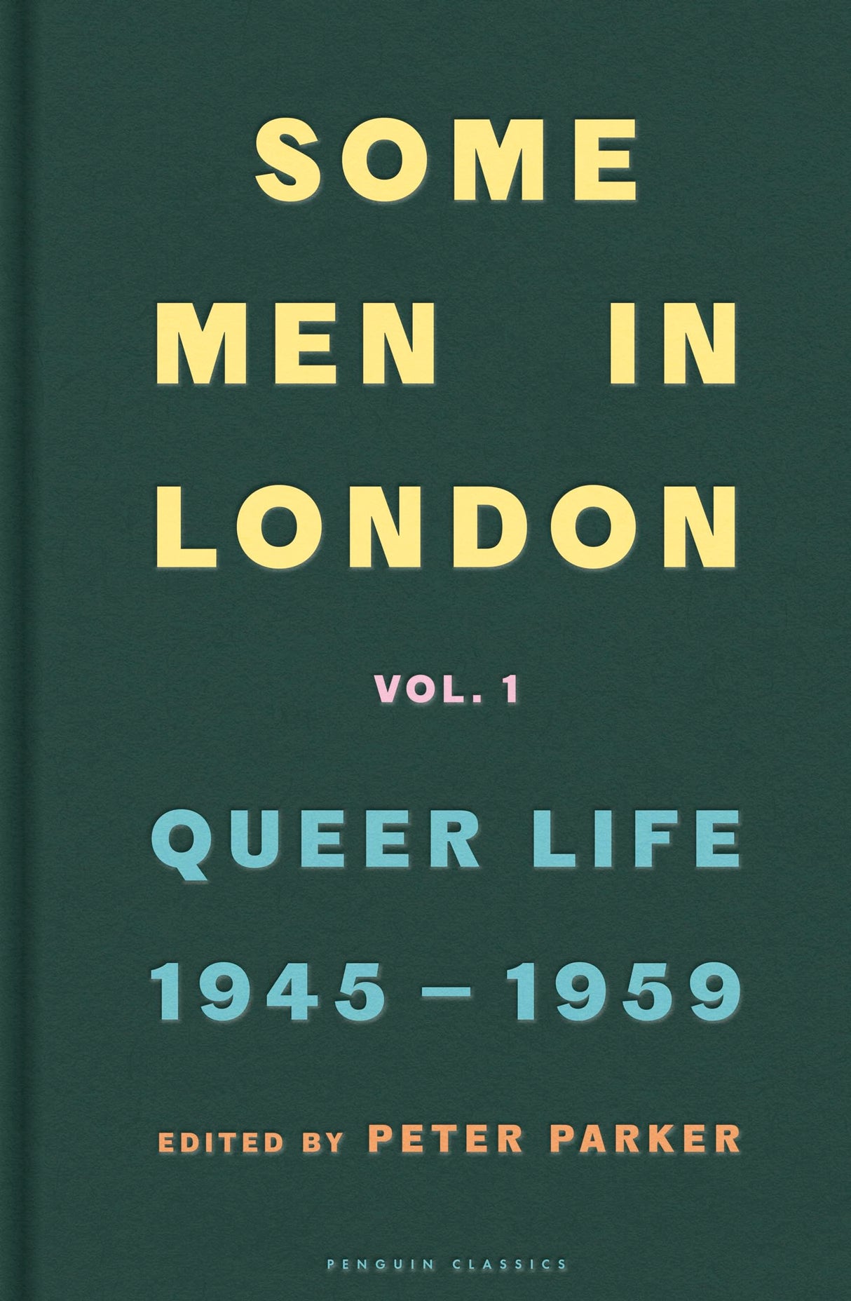Some Men In London: Queer Life, 1945-1959 - Retail Maharaj