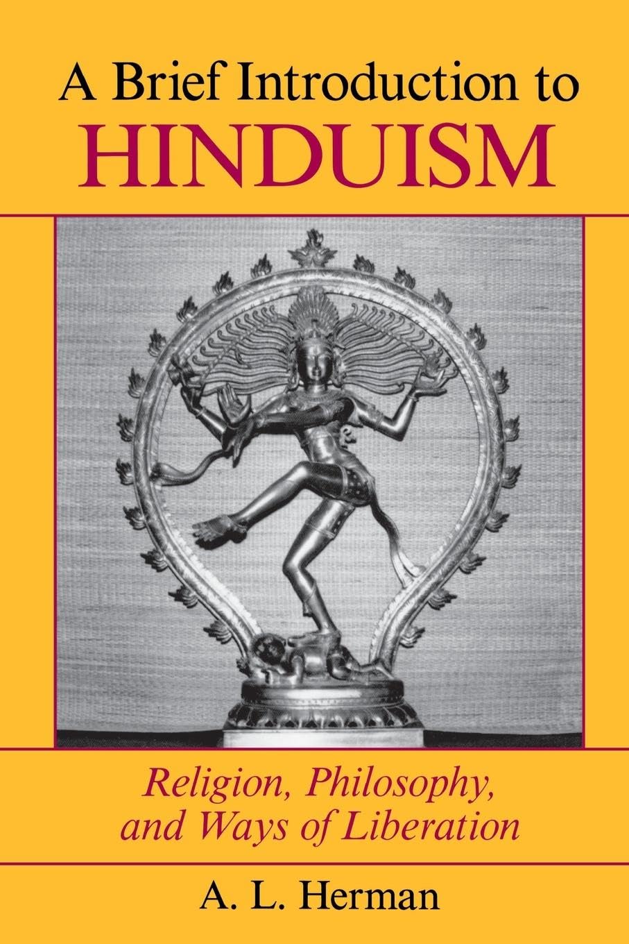 A Brief Introduction To Hinduism: Religion, Philosophy, And Ways Of Liberation - Retail Maharaj