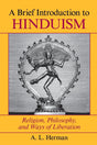 A Brief Introduction To Hinduism: Religion, Philosophy, And Ways Of Liberation - Retail Maharaj
