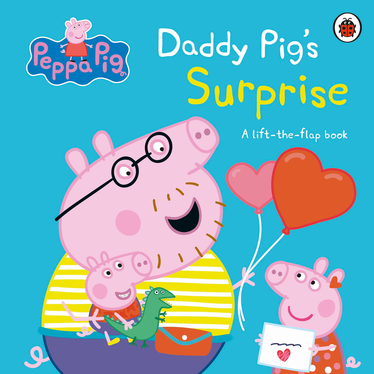 Peppa Pig: Daddy Pig's Surprise: A Lift-the-Flap Book - Retail Maharaj