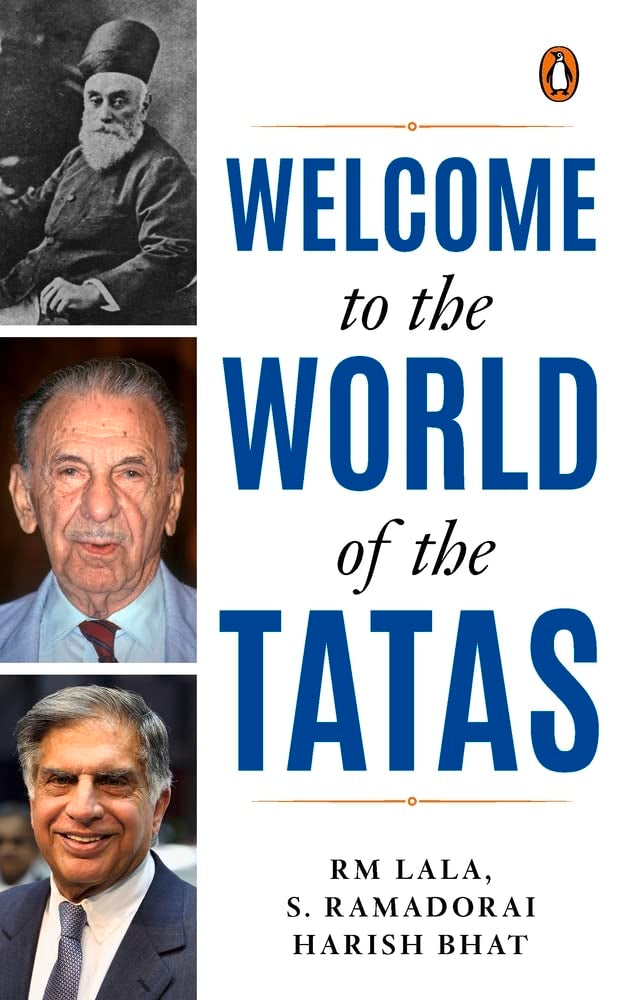 Welcome to the World of the Tatas: The Creation of Wealth + The TCS Story and Beyond + Tatalog - Retail Maharaj