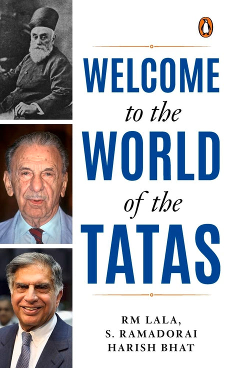 Welcome to the World of the Tatas: The Creation of Wealth + The TCS Story and Beyond + Tatalog - Retail Maharaj