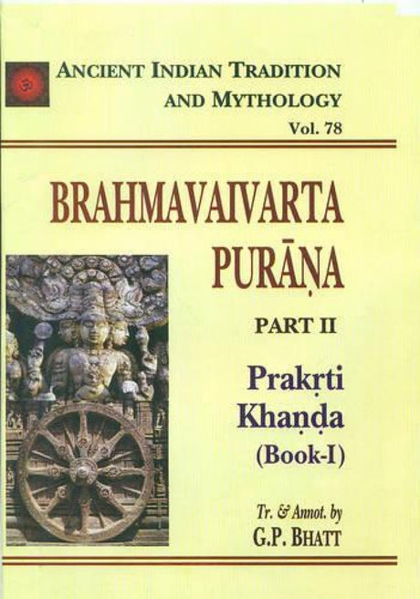 Brahmavaivarta Purana Pt. 2 Prakrti Khanda Book 1 (AITM) - Vol. 78: Vol.78-Part 2 - Retail Maharaj