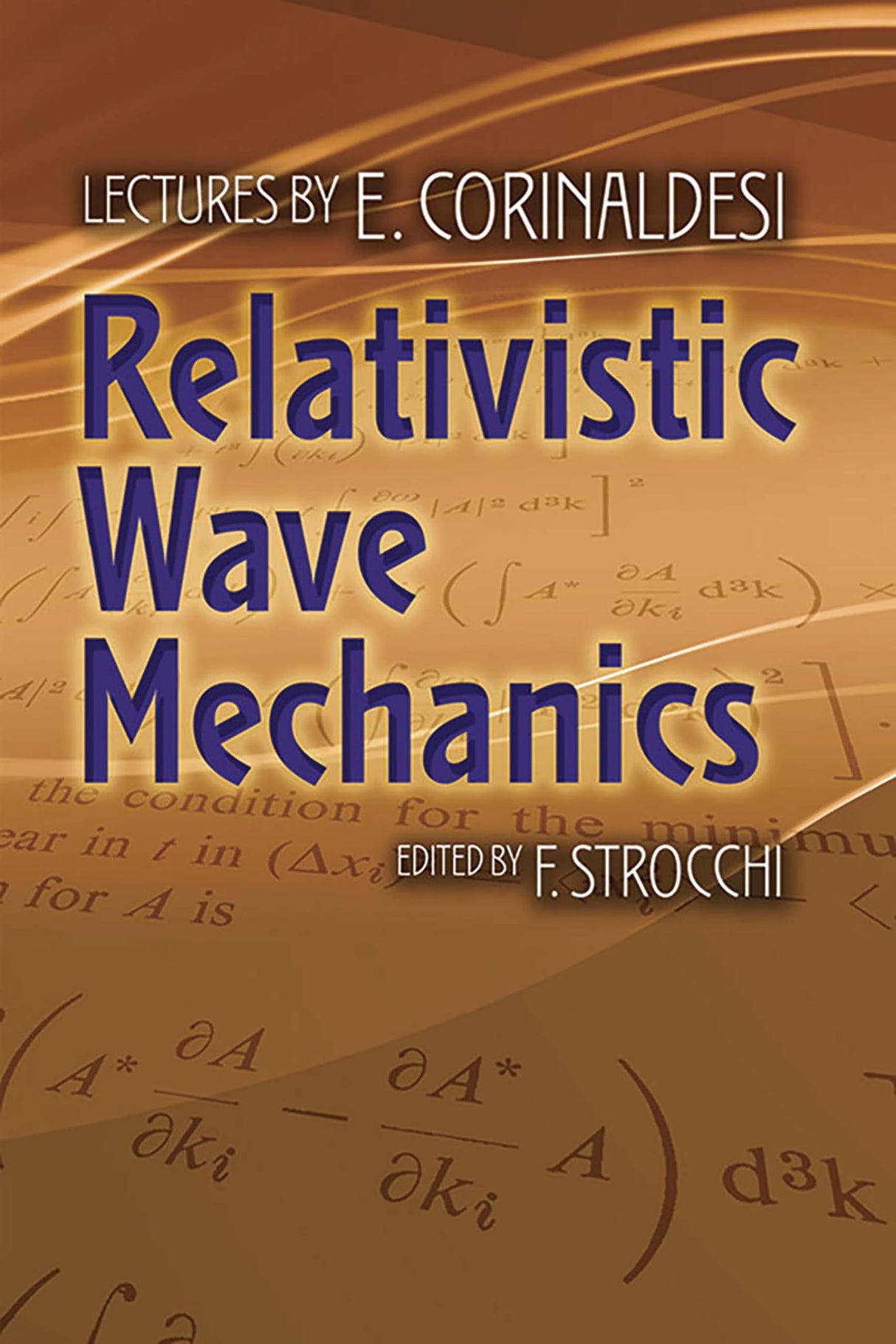 Relativistic Wave Mechanics (Dover Books on Physics) - Retail Maharaj