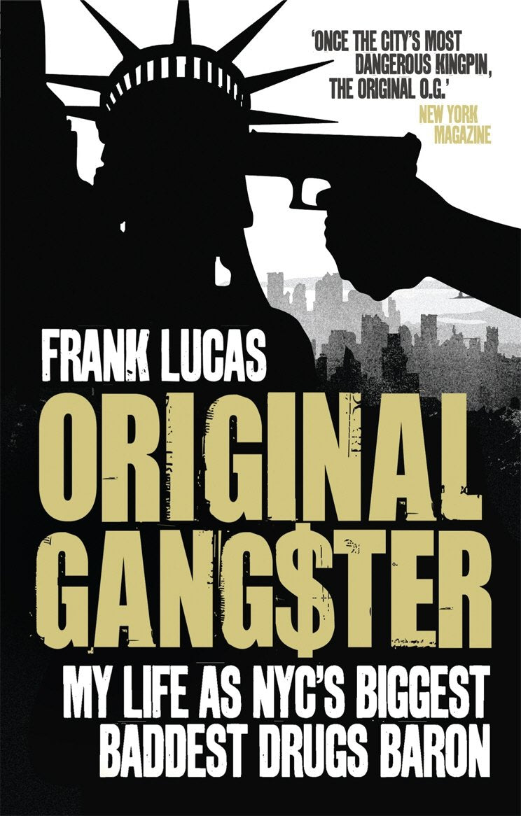 Original Gangster: My Life as NYC's Biggest Baddest Drugs Baron - Retail Maharaj