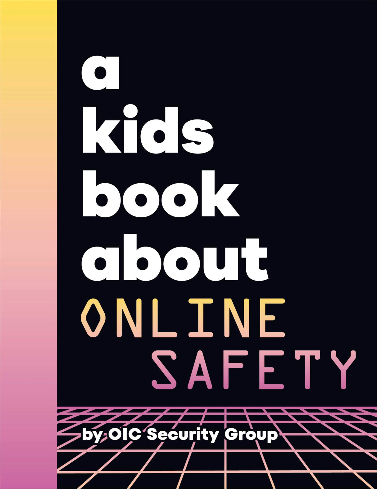 A Kids Book About Online Safety - Retail Maharaj