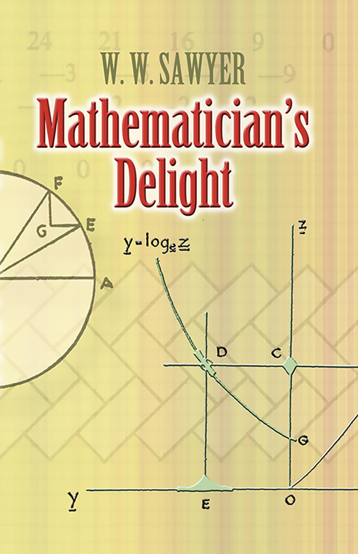 Mathematician's Delight (Dover Books on Mathematics) - Retail Maharaj
