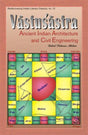 Vastusastra: Ancient Indian Architecture and Civil Engineering - Retail Maharaj