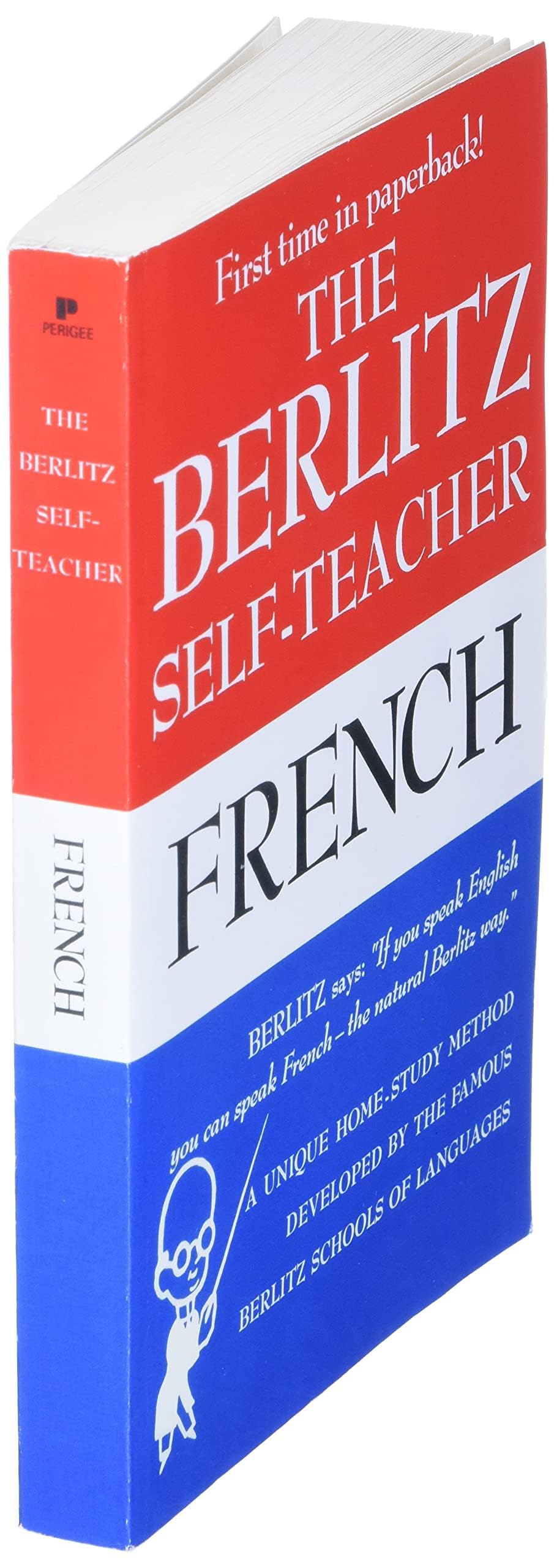 The Berlitz Self-Teacher -- French: A Unique Home-Study Method Developed by the Famous Berlitz Schools of Language - Retail Maharaj
