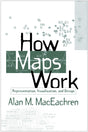 How Maps Work: Representation, Visualization, and Design - Retail Maharaj
