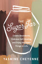 The Sugar Jar: Create Boundaries, Embrace Self-healing, and Enjoy the Sweet Things in Life - Retail Maharaj