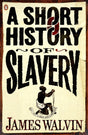 A Short History of Slavery - Retail Maharaj