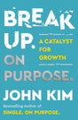 Break Up On Purpose : A Catalyst for Growth - Retail Maharaj