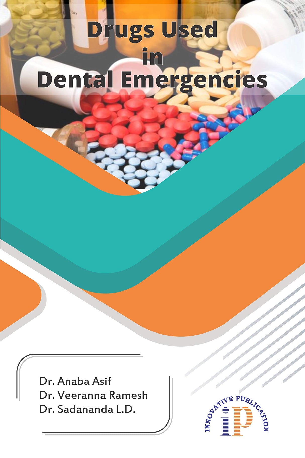 Textbook of Drugs Used in Dental Emergencies, Medicine, July 2020 (First Edition, 2020) - Retail Maharaj
