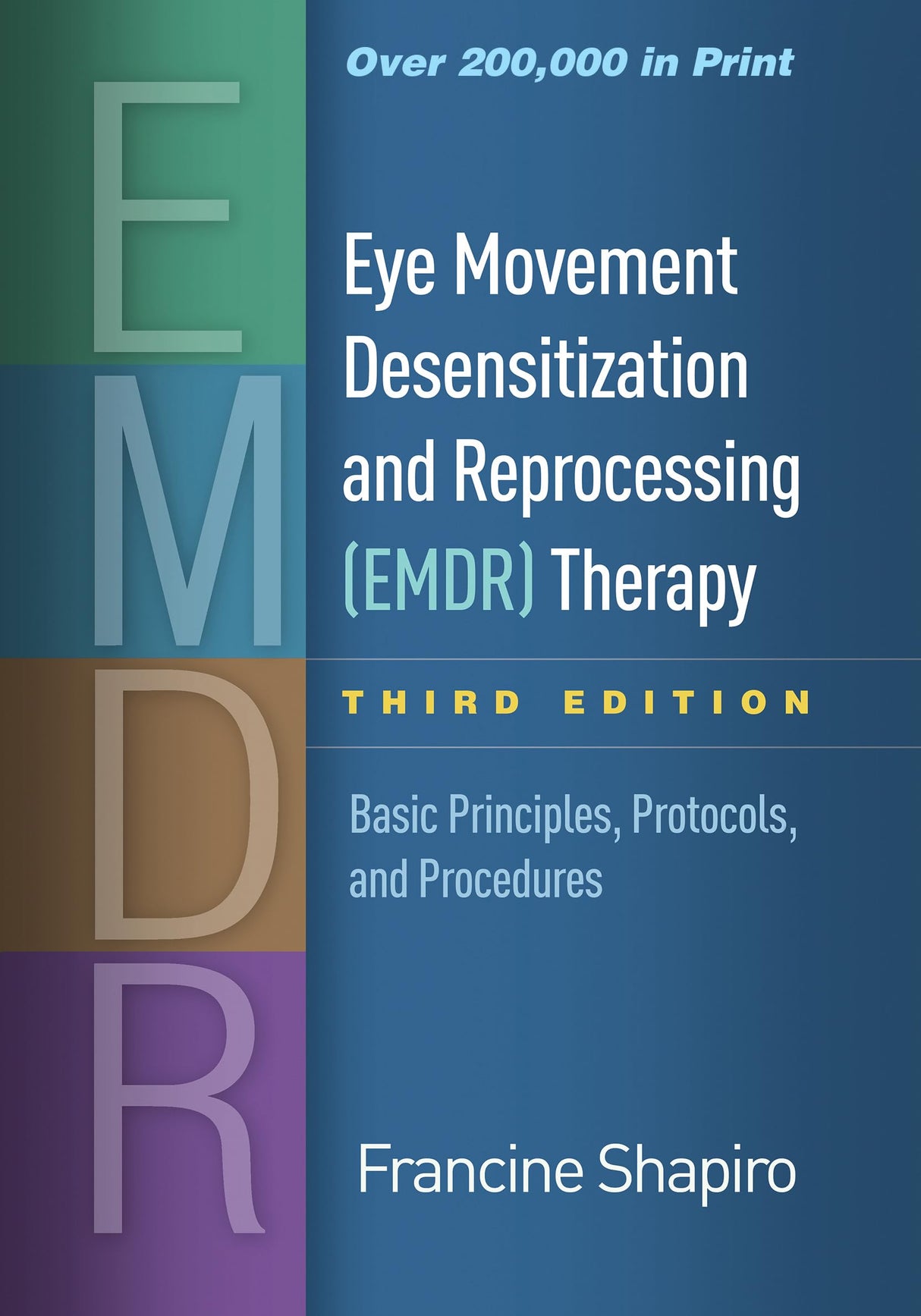 Eye Movement Desensitization and Reprocessing (EMDR) Therapy: Basic Principles, Protocols, and Procedures - Retail Maharaj