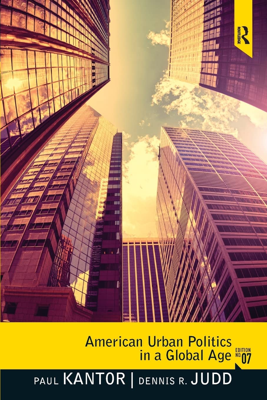 American Urban Politics in a Global Age: The Reader - Retail Maharaj