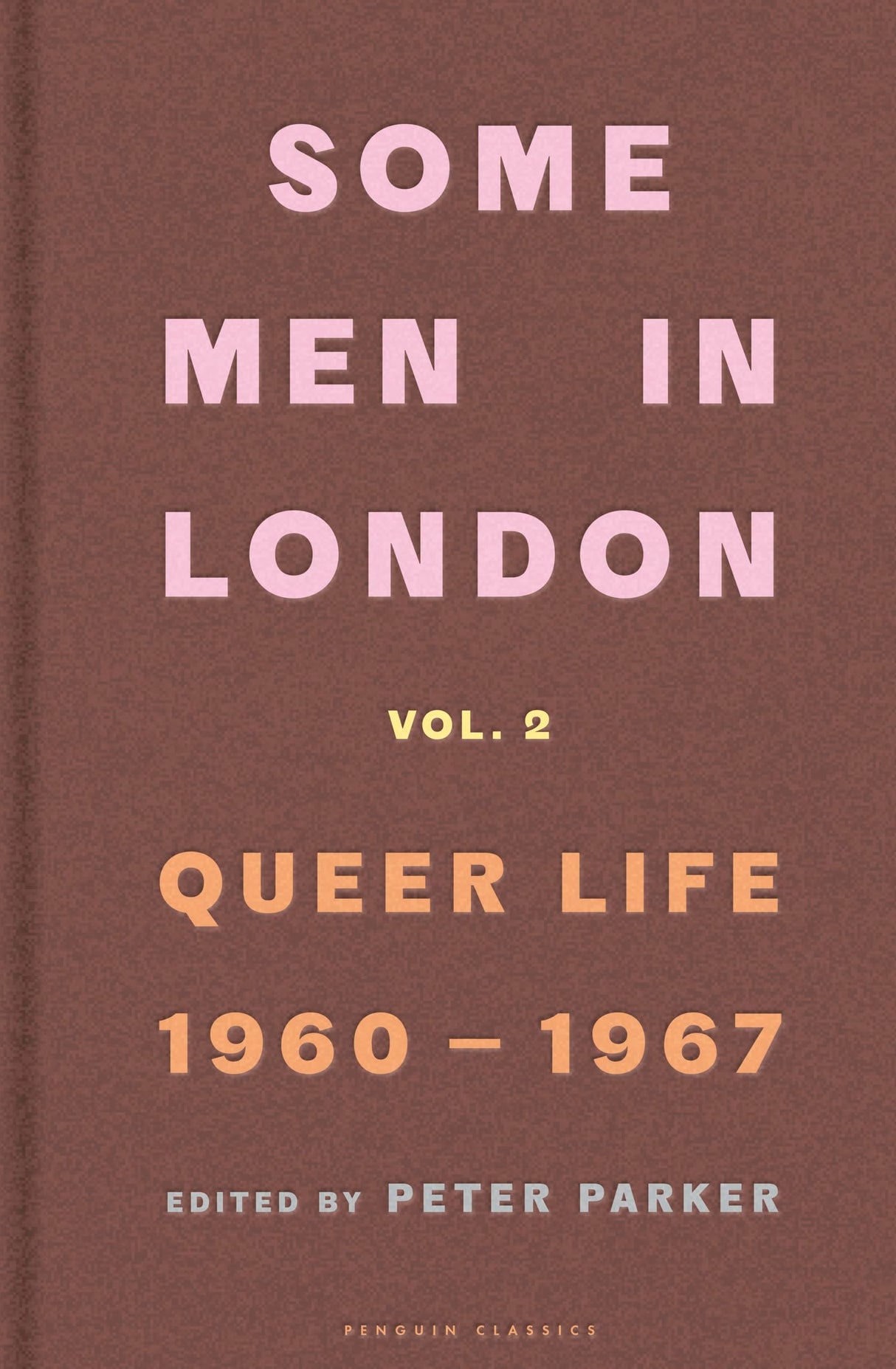 Some Men In London: Queer Life, 1960-1967 - Retail Maharaj