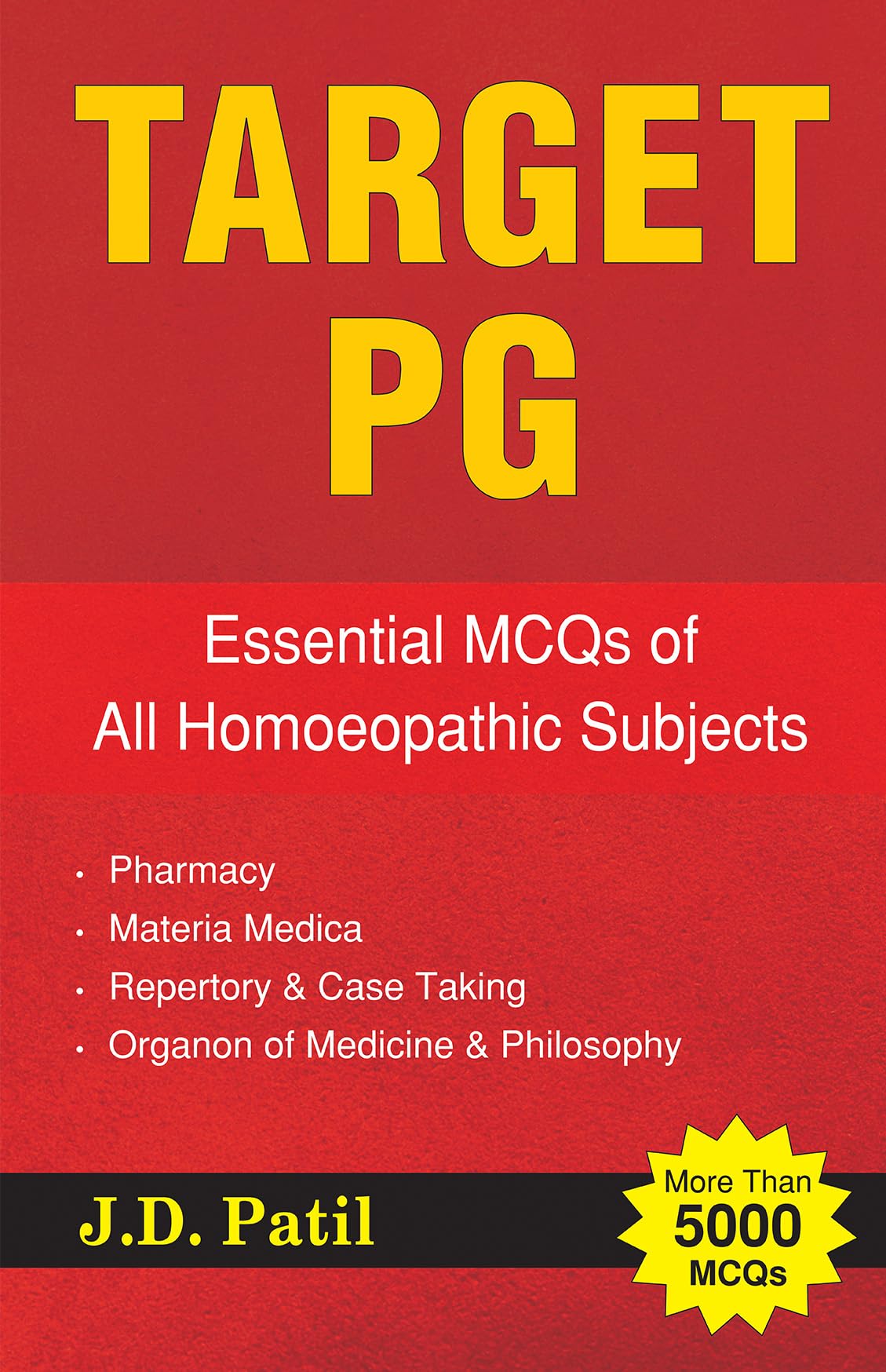 Target PG - Essential MCQ's of All Homoeopathic Subjects Pharmacy, Materia Medica, Repertory and Case taking, Organon of Medicine and Philosophy - Retail Maharaj