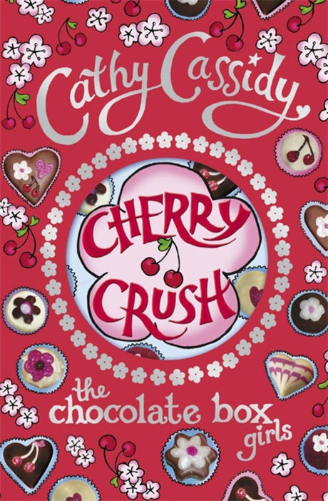 The Chocolate Box Girls: Cherry Crush - Retail Maharaj