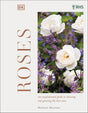 RHS Roses: An Inspirational Guide to Choosing and Growing the Best Roses - Retail Maharaj