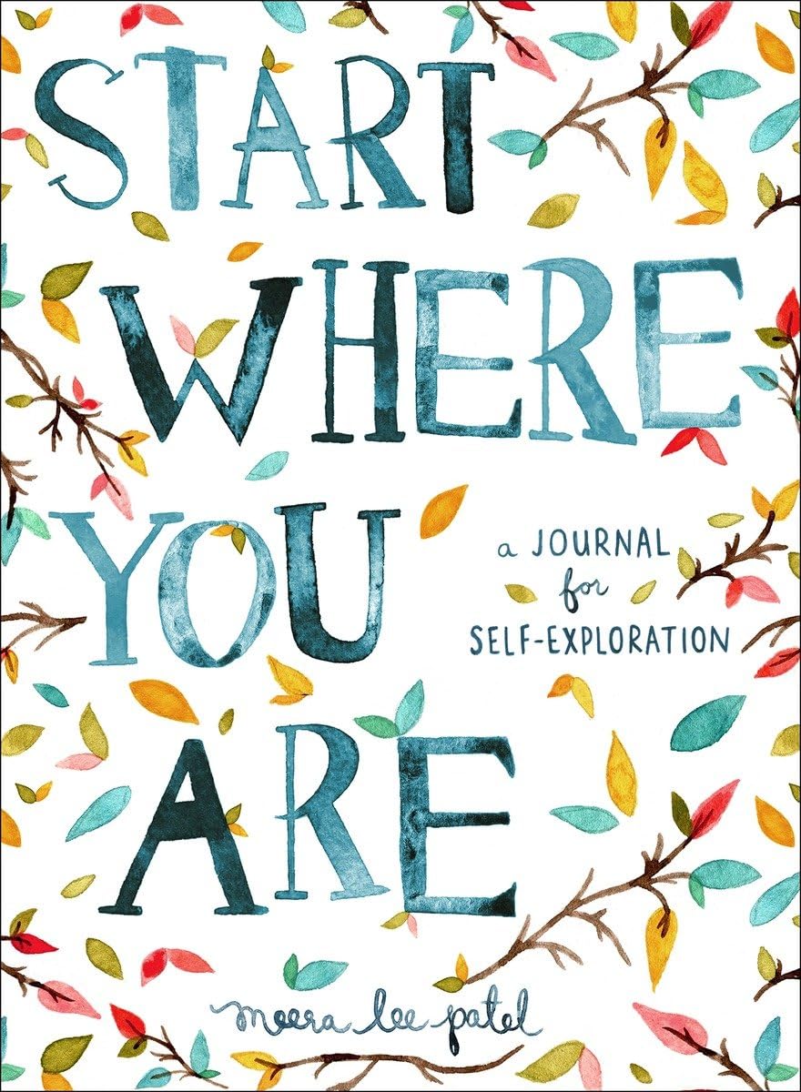 Start Where You Are: A Journal for Self-Exploration - Retail Maharaj