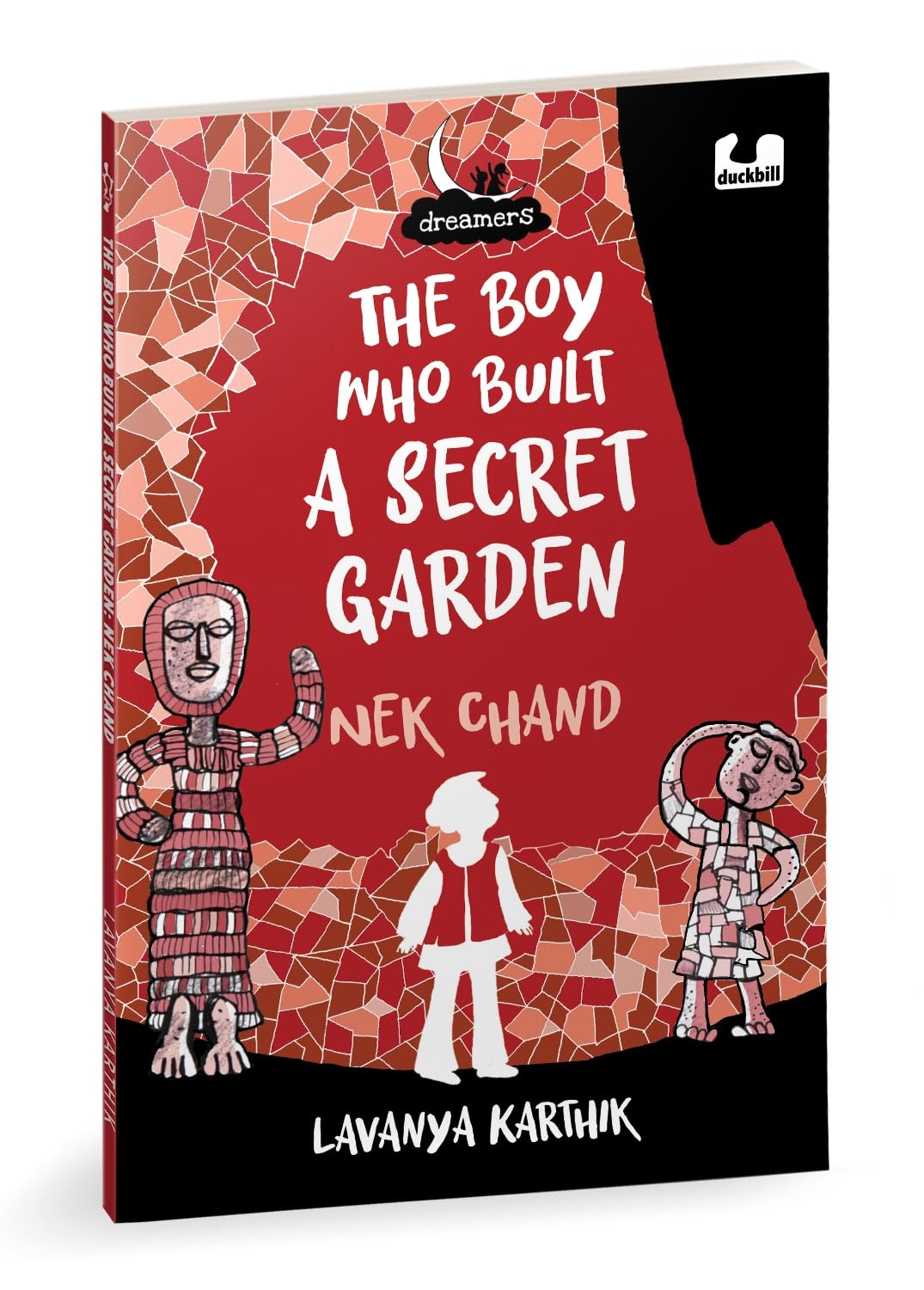 The Boy Who Built a Secret Garden: Nek Chand (Dreamers series) - Retail Maharaj