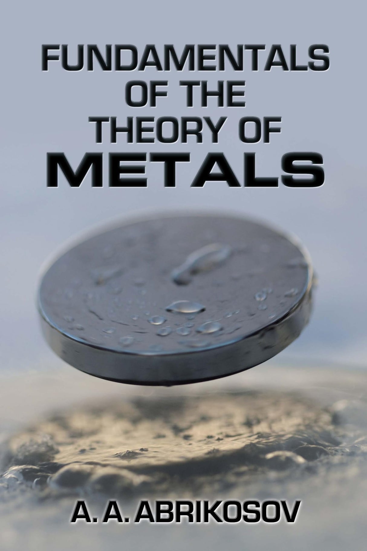 Fundamentals of the Theory of Metals - Retail Maharaj