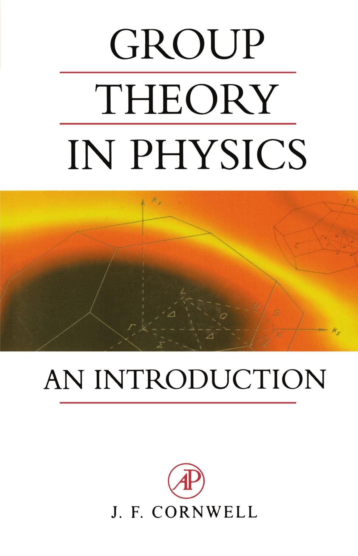 Group Theory in Physics: An Introduction: Volume 1 (Techniques of Physics) - Retail Maharaj