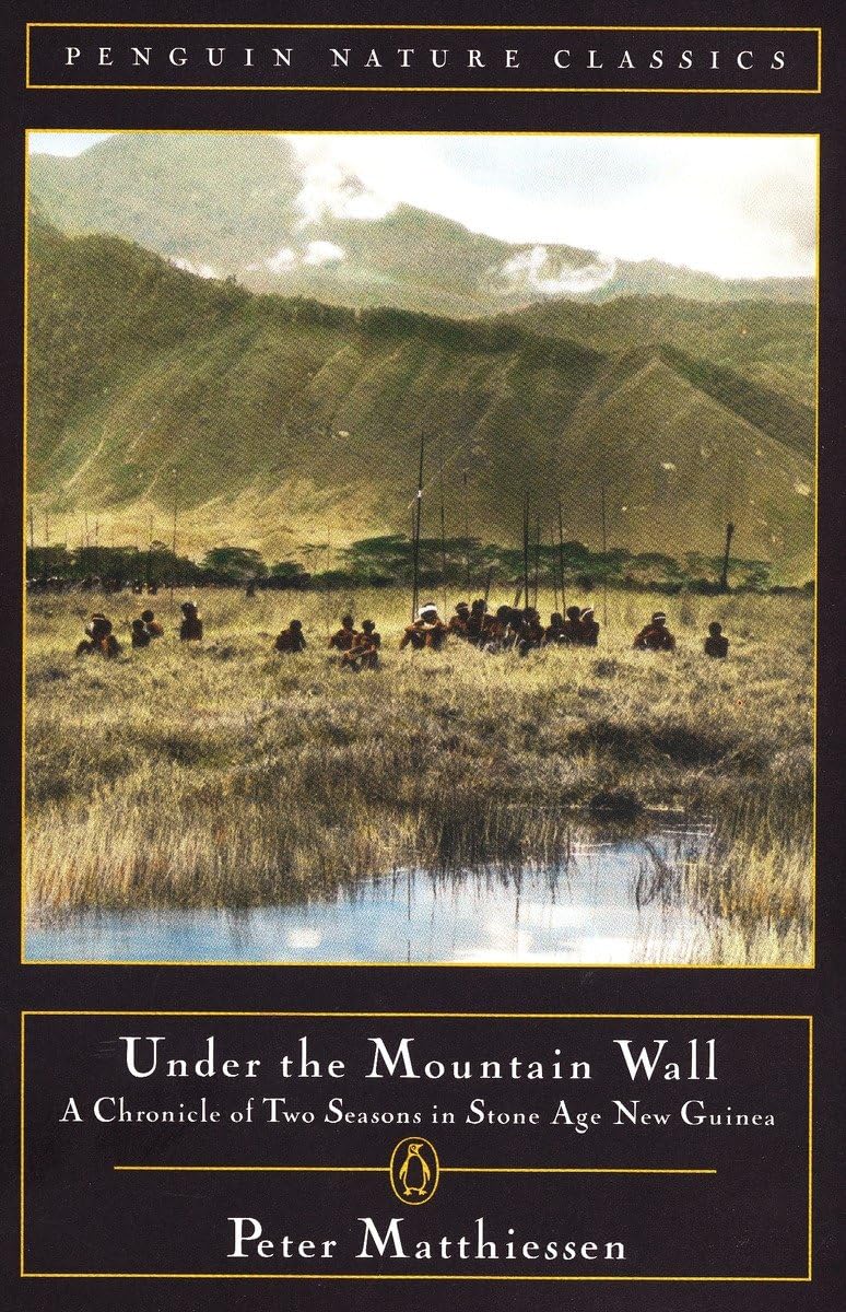 Under the Mountain Wall: A Chronicle of Two Seasons in Stone Age New Guinea - Retail Maharaj