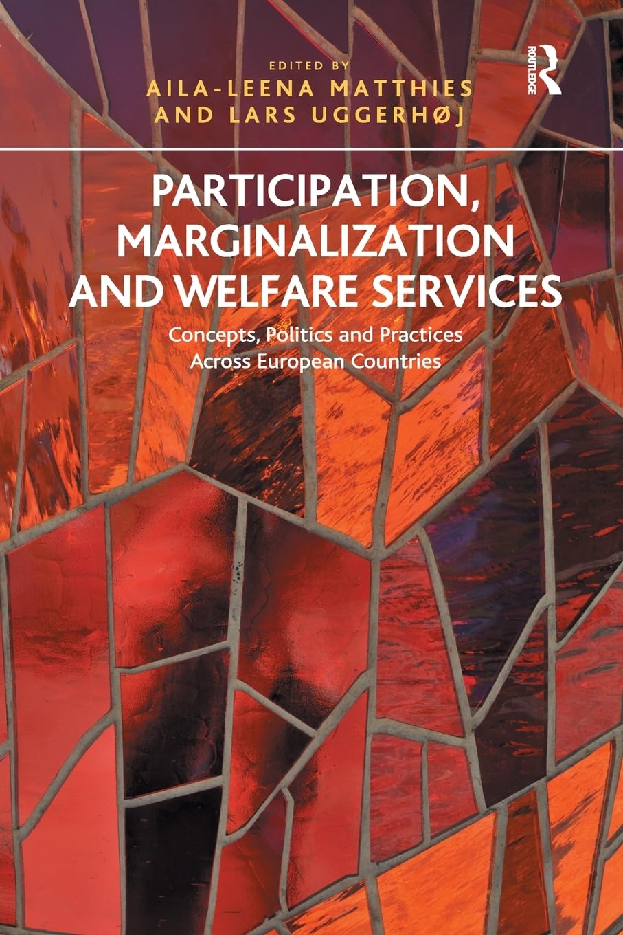 Participation, Marginalization and Welfare Services: Concepts, Politics and Practices Across European Countries - Retail Maharaj