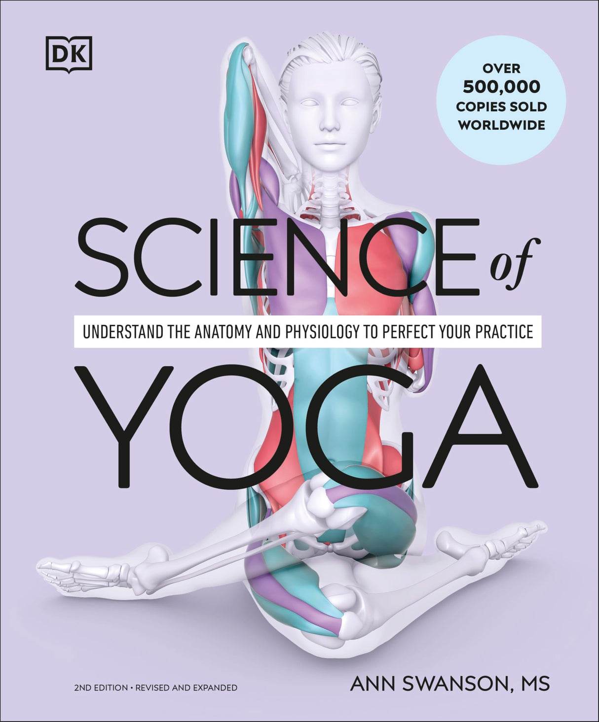 Science of Yoga: Understand the Anatomy and Physiology to Perfect Your Practice - Retail Maharaj