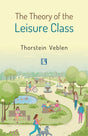 THE THEORY OF THE LEISURE CLASS - Retail Maharaj