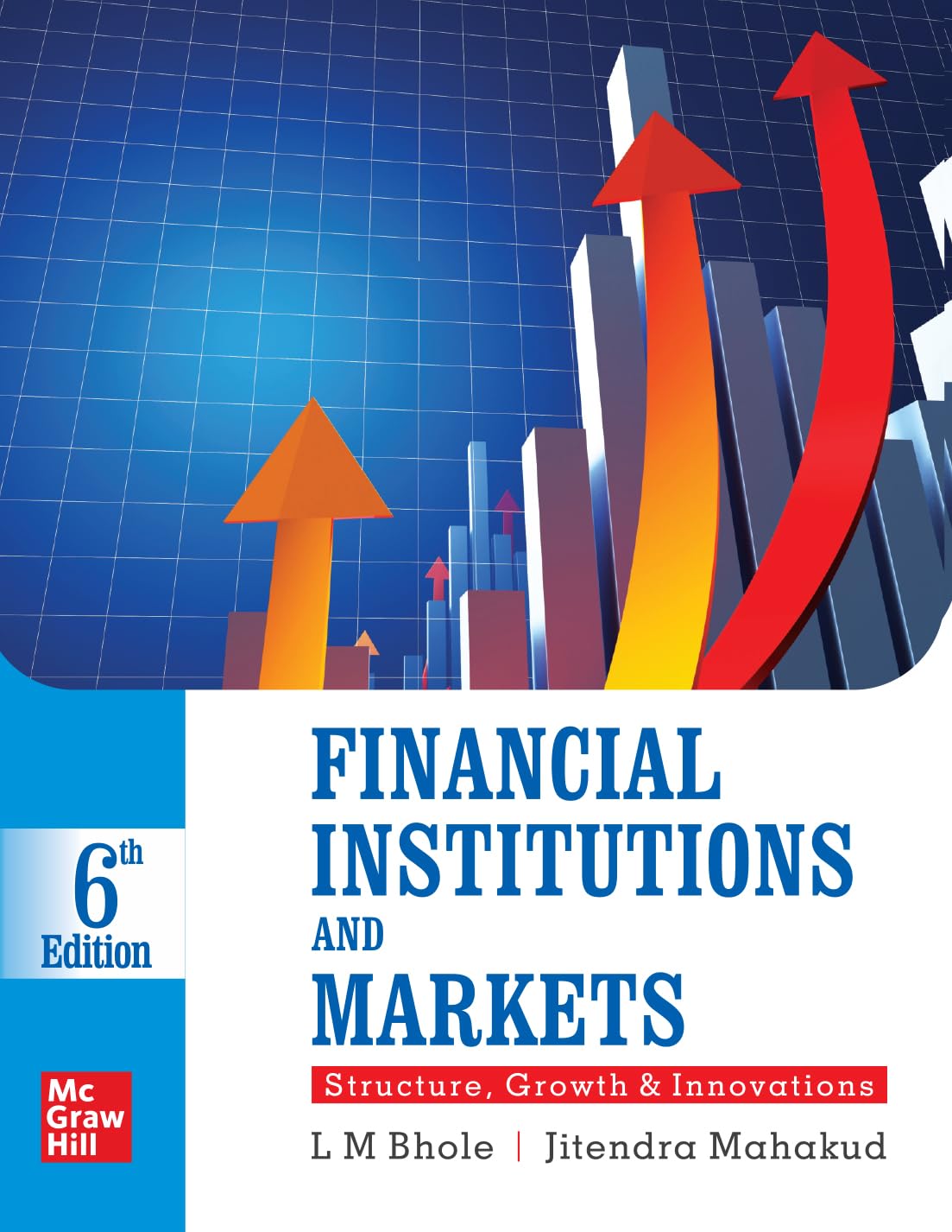FINANCIAL INSTITUTIONS AND MARKETS: STRUCTURE GROWTH AND INNOVATIONS, 6TH EDN - Retail Maharaj