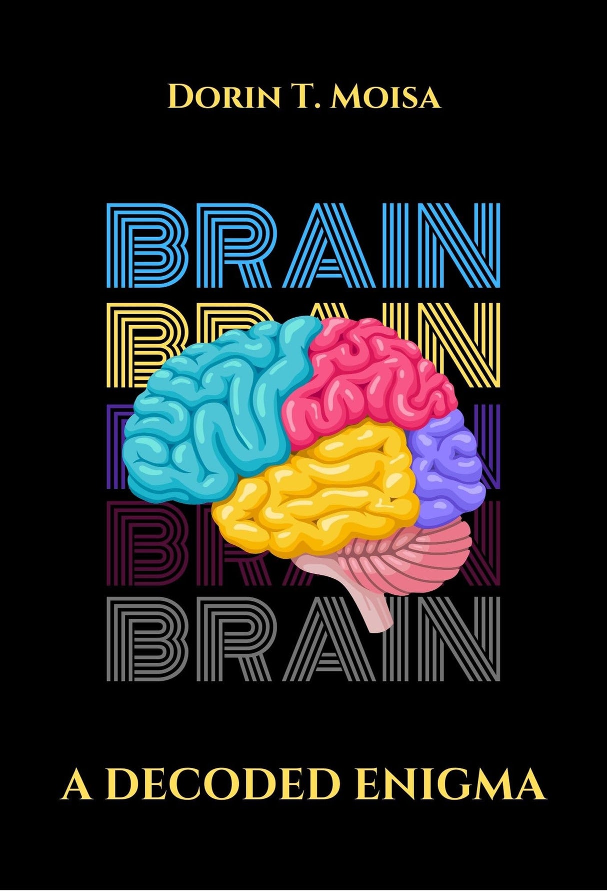 Brain, A Decoded Enigma - Retail Maharaj