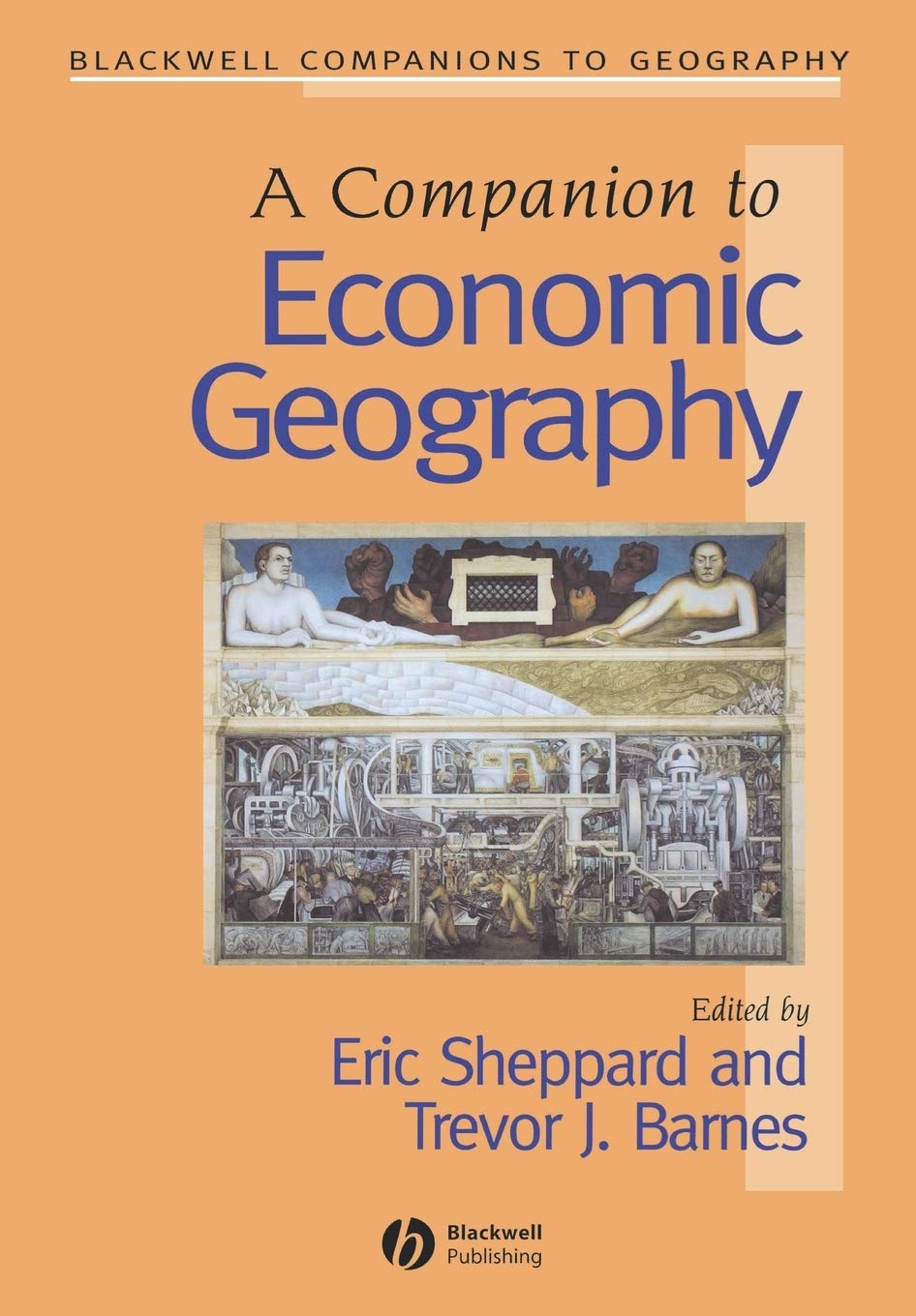 A Companion to Economic Geography: 1 (Wiley Blackwell Companions to Geography) - Retail Maharaj